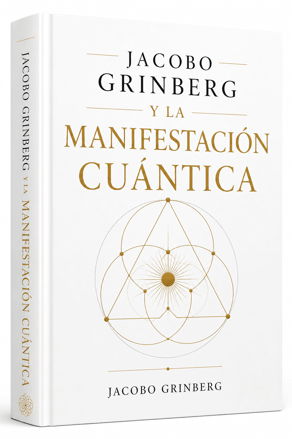 Portada de Jacobo Grinberg y la Manifestación Cuántica